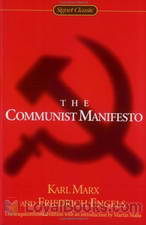 The Communist Manifesto by Karl Marx and Friedrich Engels