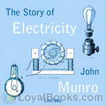 The Story of Electricity by John Munro