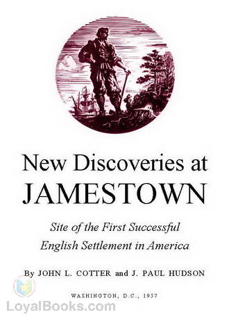 New Discoveries at Jamestown by John L. Cotter