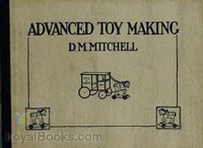 Advanced Toy Making for Schools by David M. Mitchell