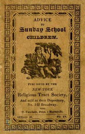 Advice to Sunday School Children by Anonymous