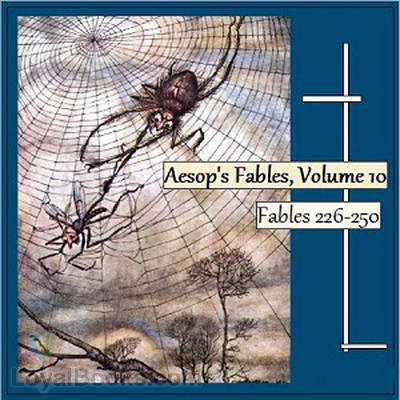 Aesop's Fables, Volume 10 (Fables 226-250) by Aesop