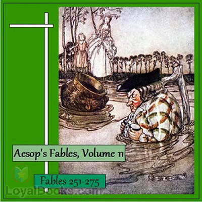 Aesop's Fables, Volume 11 (Fables 251-275) by Aesop