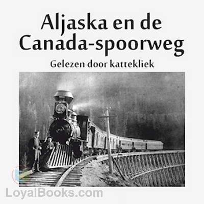 Aljaska en de Canada-spoorweg by anoniem