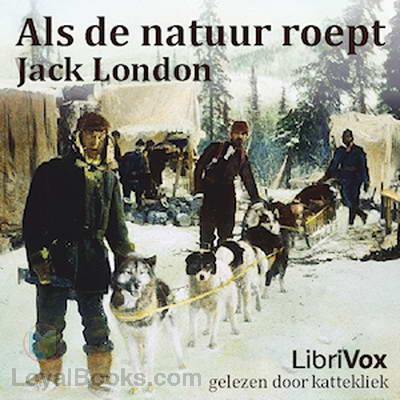 Als de Natuur Roept by Jack London