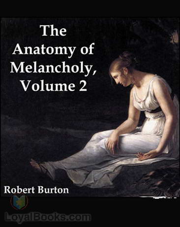 The Anatomy of Melancholy, volume 2 by Robert Burton