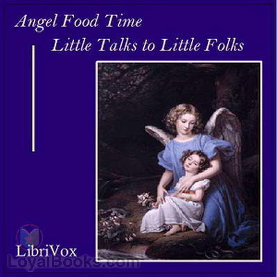 Angel Food Time: Little Talks to Little Folks by Rev. Gerald T. Brennan