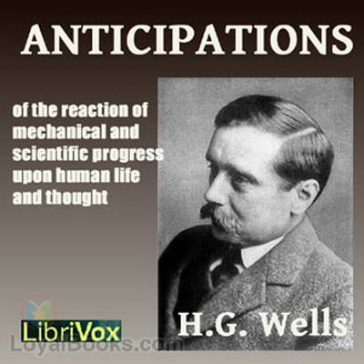 Anticipations by H. G. Wells
