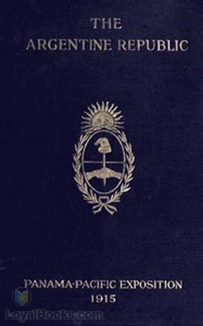 The Argentine Republic by Anonymous