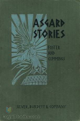 Asgard Stories: Tales from Norse Mythology by Mabel H. Cummings
