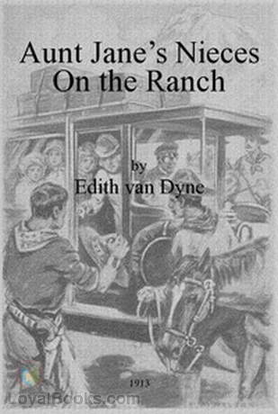 Aunt Jane's Nieces On The Ranch by L. Frank Baum