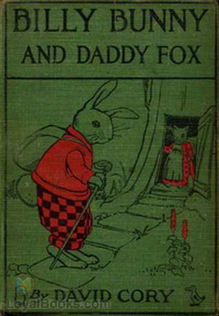 Billy Bunny and Daddy Fox by David Cory