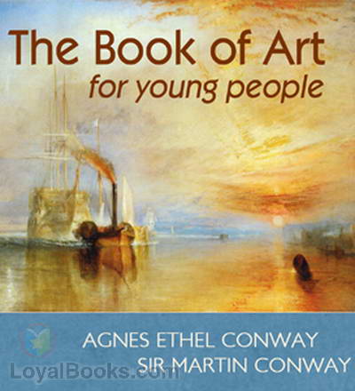 The Book of Art for Young People by Agnes Ethel Conway