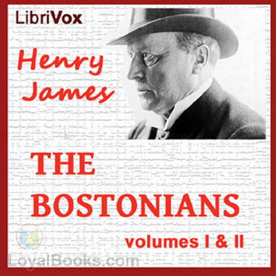 The Bostonians (Vol. 1 & 2) by Henry James