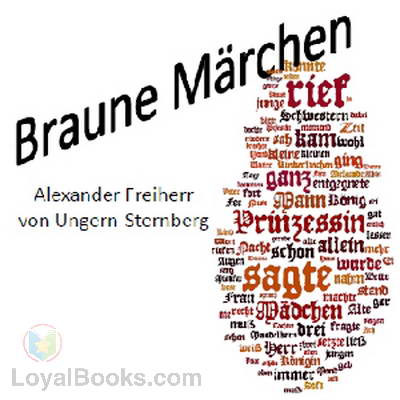 Braune Märchen by Alexander Freiherr von Ungern-Sternberg