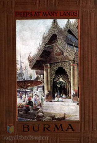 Burma Peeps at Many Lands by R. Talbot (Robert Talbot) Kelly