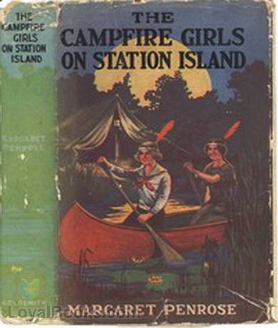 The Campfire Girls on Station Island or, The Wireless from the Steam Yacht by Margaret Penrose
