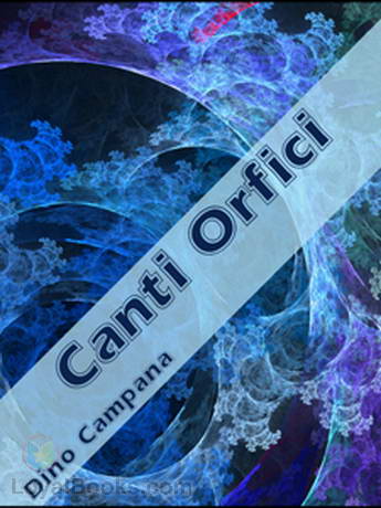 Canti Orfici by Dino Campana