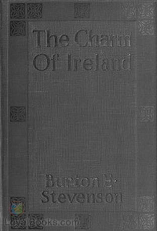 The Charm of Ireland by Burton Egbert Stevenson