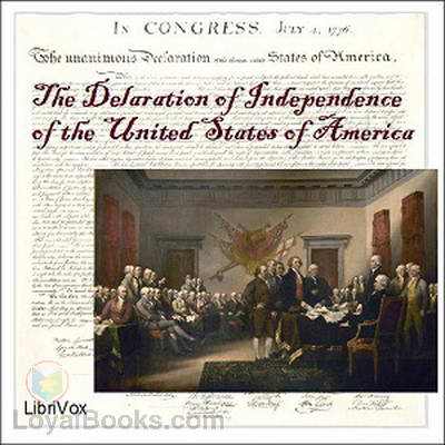 The Declaration of Independence of the United States of America by Founding Fathers of the United States