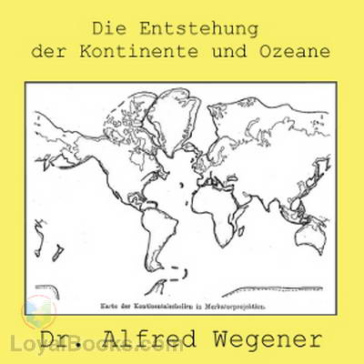 Die Entstehung der Kontinente und Ozeane by Alfred Wegener