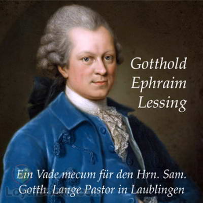 Ein Vade mecum für den Hrn. Sam. Gotth. Lange Pastor in Laublingen by Gotthold Ephraim Lessing