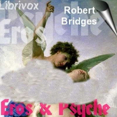 Eros and Psyche by Robert Bridges