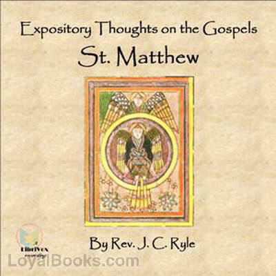 Expository Thoughts on the Gospels - St. Matthew by J. C. Ryle