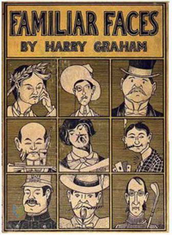 Familiar Faces by Harry Graham