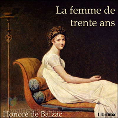 La femme de trente ans by Honoré de Balzac