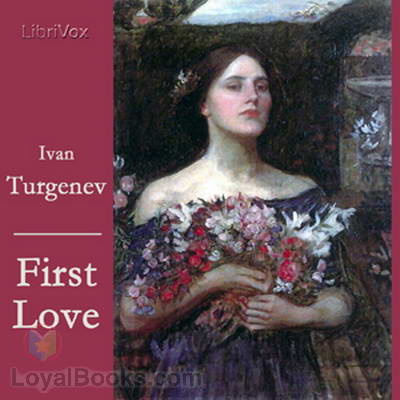 First Love by Ivan S. Turgenev