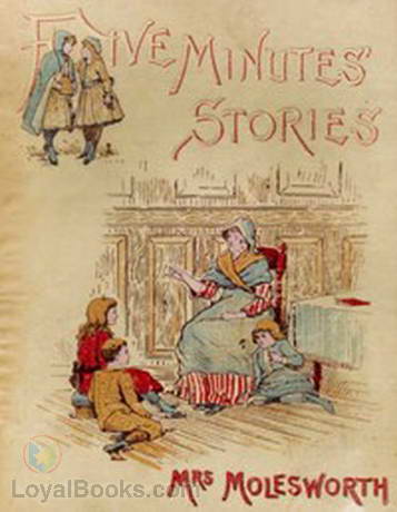 Five Minutes' Stories by Mary Louisa Molesworth