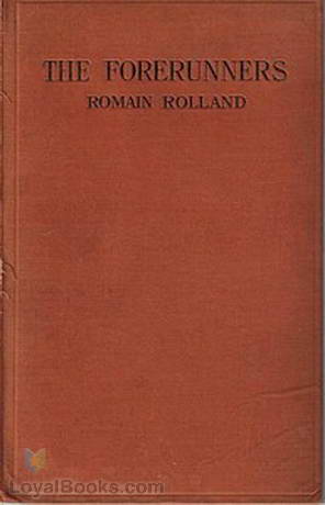 The Forerunners by Romain Rolland
