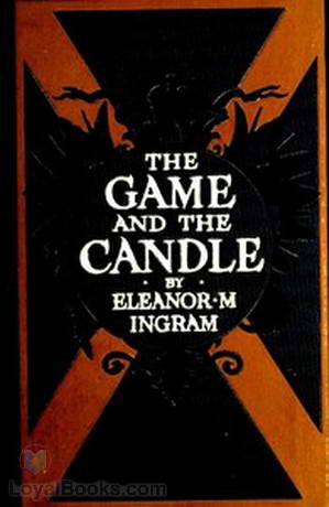 Game and the Candle by  Eleanor M. Ingram