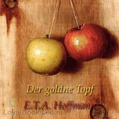 Der goldne Topf by E. T. A. Hoffmann
