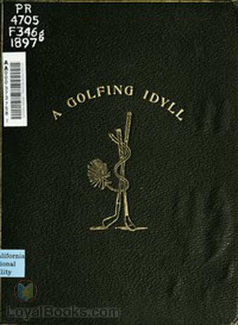 A Golfing Idyll or The Skipper's Round with the Deil On the Links of St. Andrews by Violet Flint