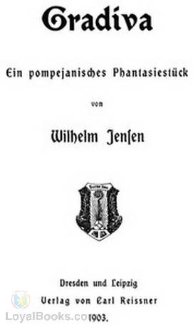 Gradiva Ein pompejanisches Phantasiestück by Wilhelm Jensen
