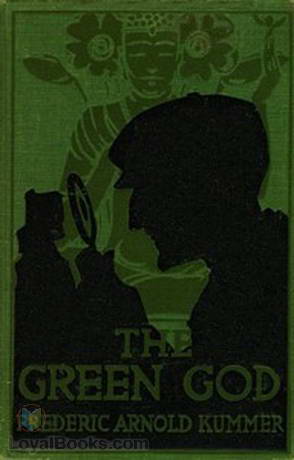 The Green God by Frederic Arnold Kummer