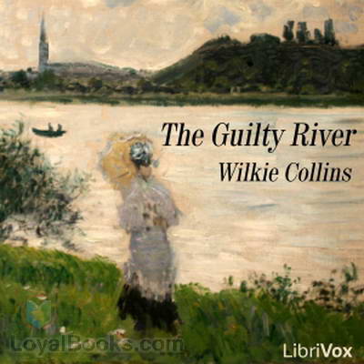 The Guilty River by Wilkie Collins