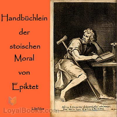 Handbüchlein der stoischen Moral by Epiktet