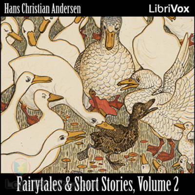 Hans Christian Andersen: Fairytales and Short Stories Volume 2, 1844 to 1847 by Hans Christian Andersen