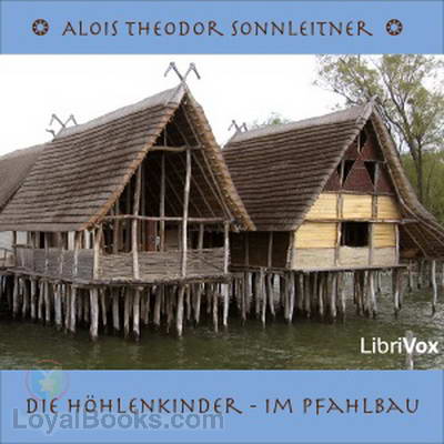 Die Höhlenkinder - Im Pfahlbau by Alois Theodor Sonnleitner