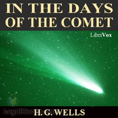 In the Days of the Comet by H. G. Wells