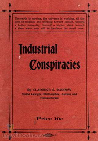 Industrial Conspiracies by Clarence Darrow