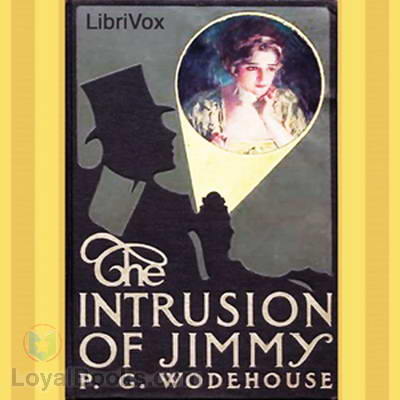 The Intrusion of Jimmy by P. G. Wodehouse
