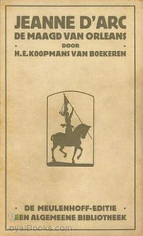 Jeanne D'Arc, de Maagd van Orléans by Henri Emile Koopmans van Boekeren