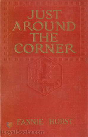 Just Around the Corner Romance en casserole by Fannie Hurst
