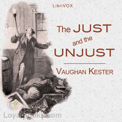 The Just And The Unjust by Vaughan Kester