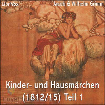 Kinder- und Hausmärchen (1812/15) Teil 1 by Jacob & Wilhelm Grimm