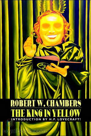 The King in Yellow by Robert W. Chambers